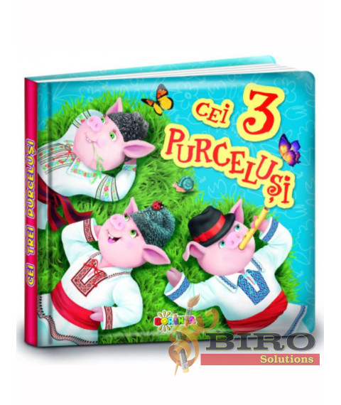 Cărți Mici pentru Pici. Cei 3 Purceluși